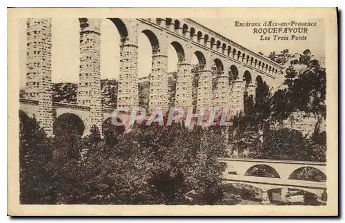 Cartes postales Environs d'Aix en Provence Roquefavour Les Trois Ponts