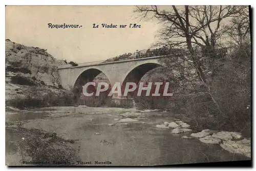 Ansichtskarte AK Roquefavour Le Viaduc sur l'Arc