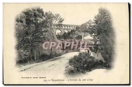 Cartes postales Roquefavour L'Arrivee du cote d'Aix