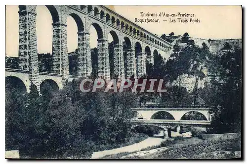 Cartes postales Environs d'Aix en Provence Roquefavour Les Trois Ponts