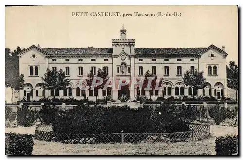 Cartes postales Petit Castelet pres Tarascon B du R