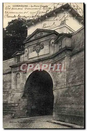 Ansichtskarte AK Compiegne La Porte Chapelle