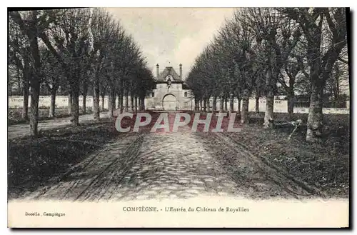 Cartes postales Compiegne L'Entree du Chateau de Royallieu