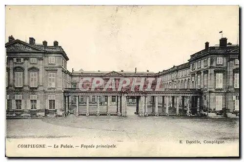 Ansichtskarte AK Compiegne Le Palais Facade principale