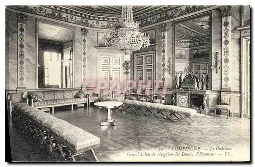 Cartes postales Compiegne Le Chateau Grand Salon de reception des Dames d'Honneur