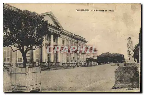 Ansichtskarte AK Compiegne La Terrasse du Palais