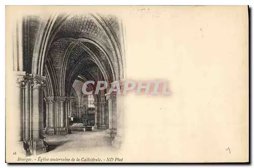 Cartes postales Bourges Eglise souterraine de la Cathedrale