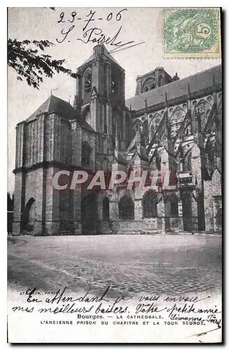 Ansichtskarte AK Bourges La Cathedrale L'Ancienne Prison du Chapitre et la Tour Source