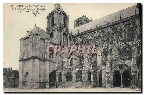 Ansichtskarte AK Bourges La Cathedrale ancienne Prison du Chapitre et la Tour Source