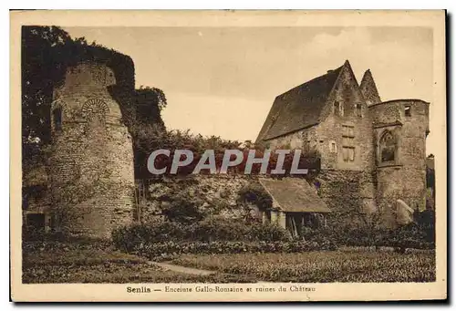 Ansichtskarte AK Senlis Enceinte Gallo Romaine et ruines du Chateau