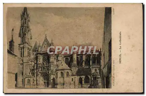 Cartes postales Senlis La Cathedrale