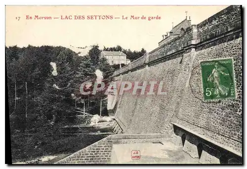 Cartes postales En Morvan Lac des Settons Le Mur de garde