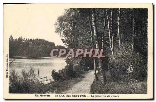 Cartes postales En Morvan le Lac des Settons le Chemin de Ronde