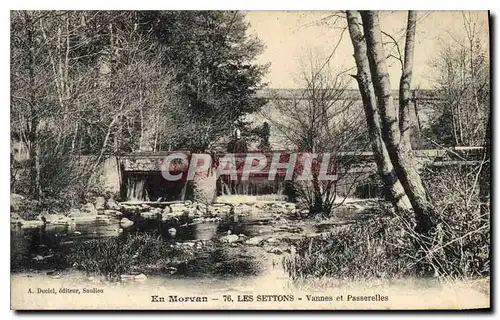 Cartes postales En Morvan les Settons Vannes et Passerelles