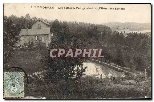 Cartes postales En Morvan Les Settons vue generale de l'hotel des Settons