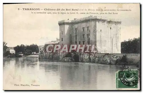 Cartes postales Tarascon chateau dit du Roi Rene cote du Rhone dont la construction fut commencee le 27 Novembre