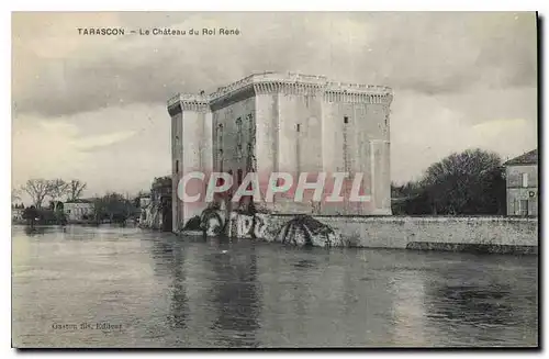 Cartes postales Tarascon le Chateau du Roi Rene