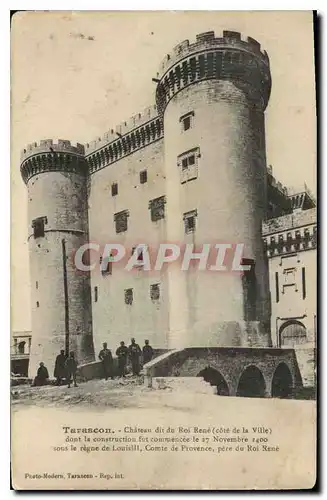 Cartes postales Tarascon Chateau dit du roi Rene Cote de la Ville dont la construction fut commencee le 27 Novem