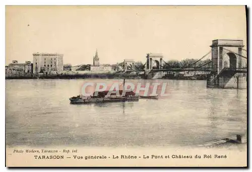 Cartes postales Tarascon vue generale le Rhone le Pont et Chateau du Roi Rene Bateau