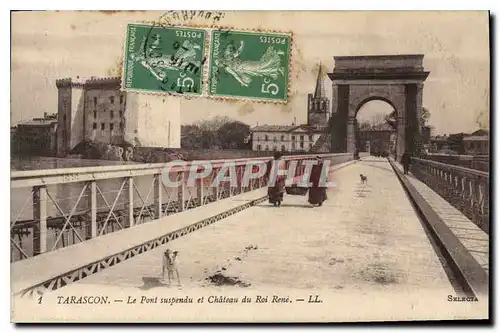 Cartes postales Tarascon le Pont suspendu et chateau du Roi Rene