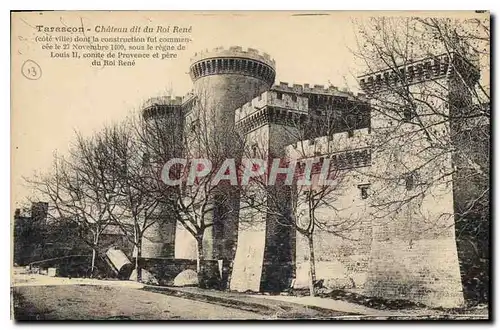 Cartes postales Tarascon Chateau di du Roi Rene Cote ville dont la construction fut commencee le 27 Novembre 140