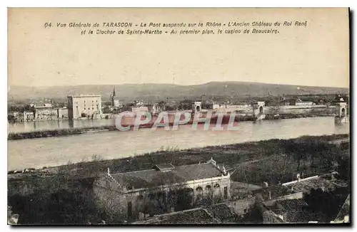 Cartes postales Vue generale de Tarascon le Pont suspendu sur le Rhone l'Ancien Chateau du Roi Rene et le Cloche