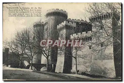 Cartes postales Tarascon Chateau di du Roi Rene Cote de la Ville dont la construction fut commencee le 27 Novemb