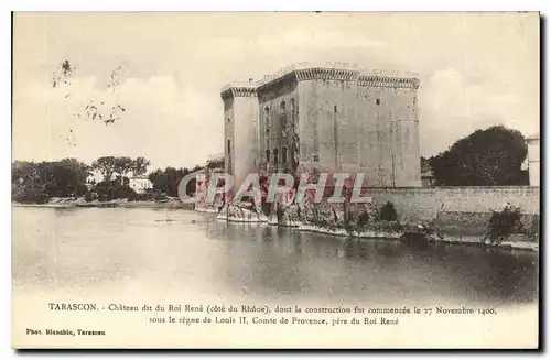 Cartes postales Tarascon Chateau di du Roi Rene Cote du Rhone dont la construction fut commencee le 27 Novembre