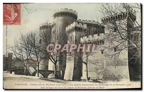 Cartes postales Tarascon Chateau dit du Roi Rene Cote de la Ville dont la construction fut commencee le 27 Novem