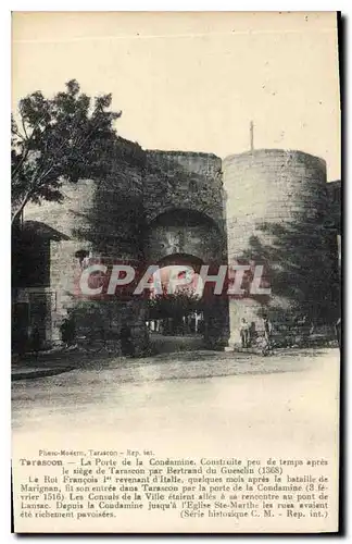 Cartes postales Tarascon la Porte de la Condamine construite peu de temps apres le siege de Tarascon par Bertran