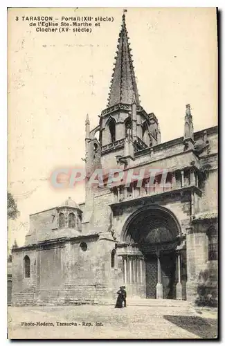 Ansichtskarte AK Tarascon Portail XII siecle de l'eglise Ste Marthe et Clocher XV siecle