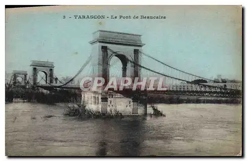 Cartes postales Tarascon le Pont de Beaucaire