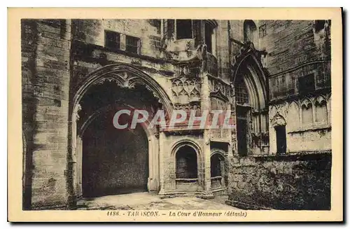 Cartes postales Tarascon la Cour d'Honneur details