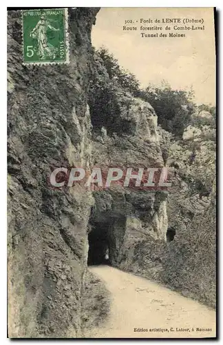 Cartes postales Foret de Lente Drome Route forestiere de Combe Laval Tunnel des Moines