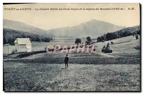 Cartes postales Foret de Lente le Chalet hotel du Club Alpin et le signal de Montue