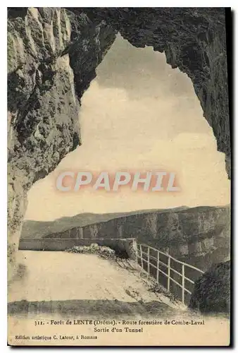 Ansichtskarte AK Foret de Lente Drome Route forestiere de Combe Laval sortie d'un Tunnel