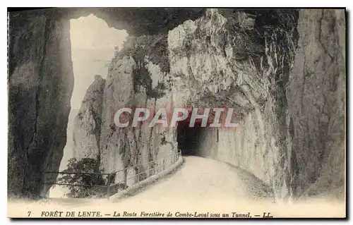 Ansichtskarte AK Foret de Lente la Route Forestiere de Combe Laval sous un Tunnel