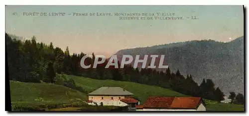 Ansichtskarte AK Foret de Lente Ferme de Lente Montagnes de la Vieille Reserve et de villeneuve