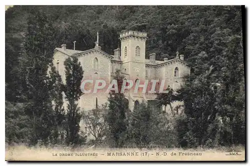 Cartes postales La Drome Illustree Marsanne N D de Fresneau