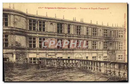 Cartes postales Grignan le Chateau restaure Terrasse et Facade Francois Ier