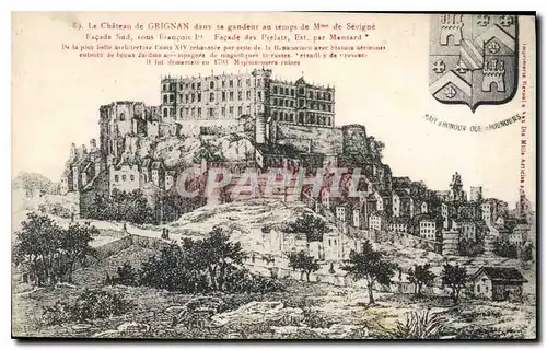 Ansichtskarte AK Le Chateau de Grignan dans sa Grandeur au temps de Mme de Sevigne Facade Sud sous Francois Ier f
