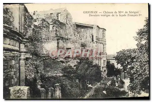 Cartes postales Grignan Chateau de Mme de Sevigne Derniers vestiges de la facade Francois Ier