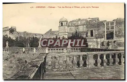 Cartes postales Grignan chateau vue des Ruines a l'Ouest prise sur la Terrasse