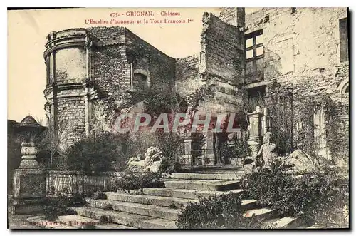 Cartes postales Grignan chateau l'Escalier d'Honneur et la Tour Francois Ier