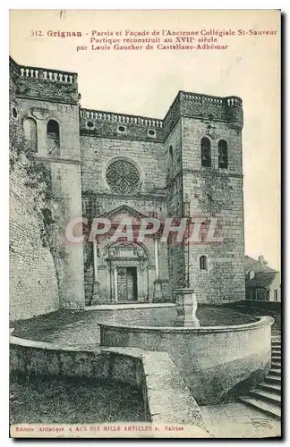 Cartes postales Grignan Parvis et facade de l'ancienne Collegiale St Sauveur Portique reconstruit au XVII siecle