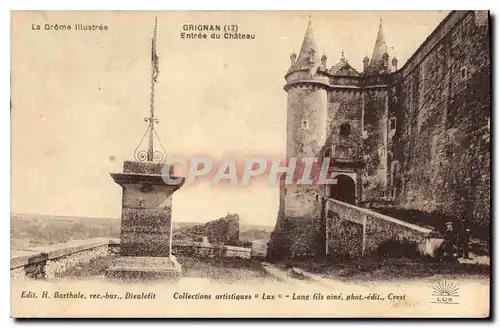 Ansichtskarte AK La Drome Illustree Grignan entree du chateau