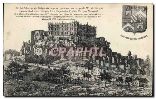 Ansichtskarte AK Le Chateau de Grignan dans sa grandeur au temps de Mme de Ssevigne facade sud ous Francois Ier F