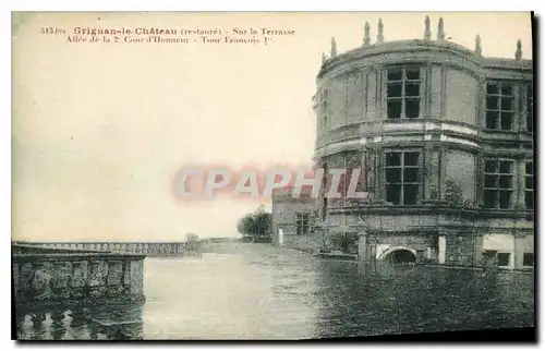 Cartes postales Grignan le chateau restaure sur la Terrasse Allee de la 2e cour d'Honneur Tour Francois Ier