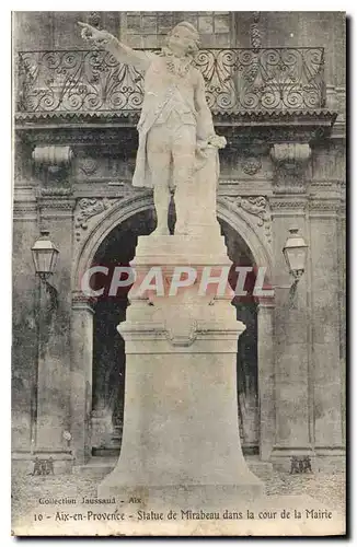 Cartes postales Aix en Provence Statue de Mirabeau dans la cour de la Mairie