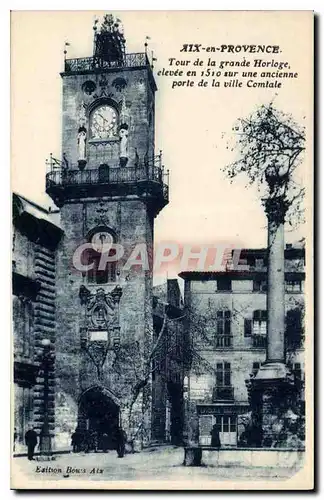 Ansichtskarte AK Aix en Provence Tour de la grande Horloge sur ume ancienne porte de la ville Comtale